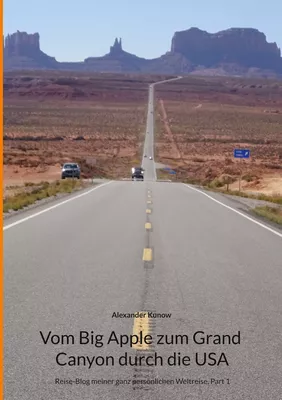 Vom Big Apple zum Grand Canyon durch die USA