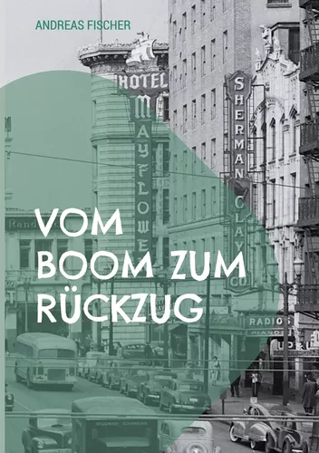 Vom Boom zum Rückzug
