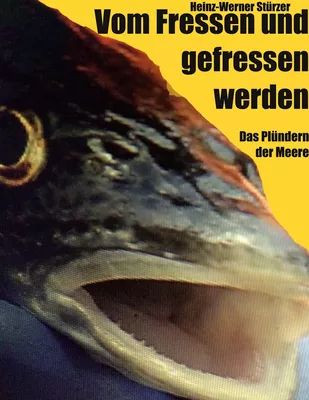 Vom Fressen und gefressen werden