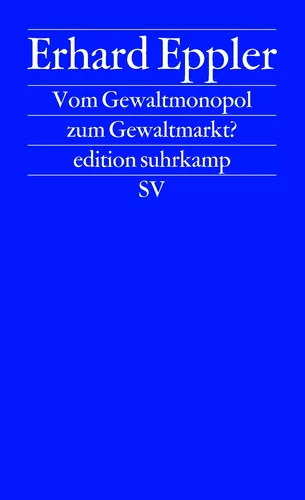 Vom Gewaltmonopol zum Gewaltmarkt?