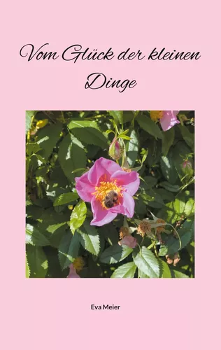 Vom Glück der kleinen Dinge