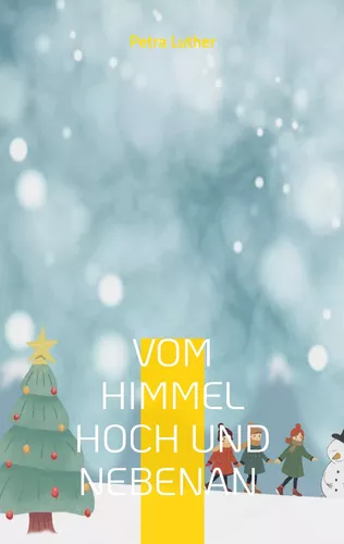 Vom Himmel hoch und nebenan - Weihnachten im Engelfederweg