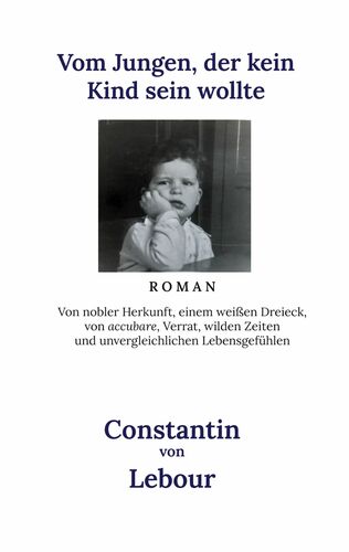 Vom Jungen, der kein Kind sein wollte
