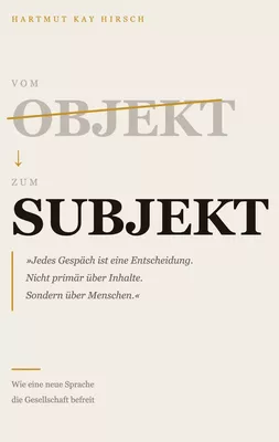 Vom Objekt zum Subjekt
