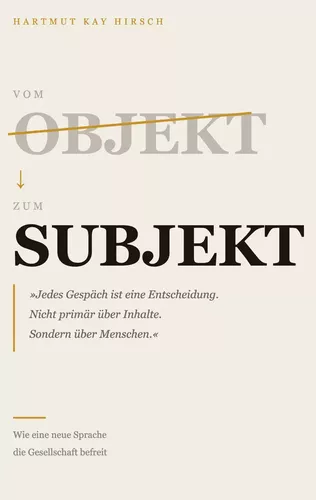 Vom Objekt zum Subjekt