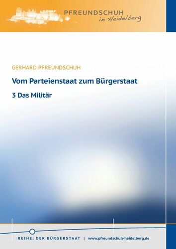 Vom Parteienstaat zum Bürgerstaat – 3 Das Militär