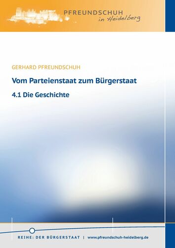 Vom Parteienstaat zum Bürgerstaat – 4.1 Die Geschichte