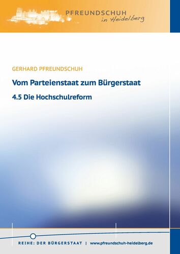 Vom Parteienstaat zum Bürgerstaat – 4.5 Die Hochschulreform
