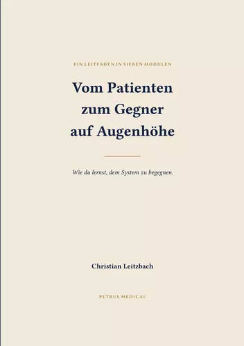Vom Patienten zum Gegner auf Augenhöhe