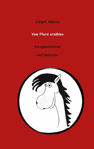 Vom Pferd erzählen