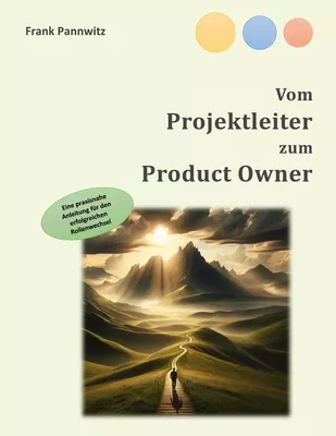 Vom Projektleiter zum Product Owner
