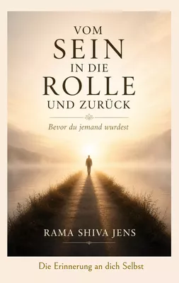 Vom Sein in die Rolle und zurück