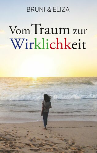 Vom Traum zur Wirklichkeit