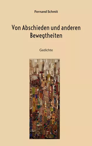 Von Abschieden und anderen Bewegtheiten