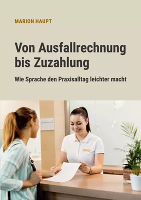 Von Ausfallrechnung bis Zuzahlung