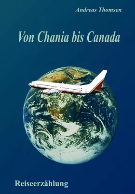 Von Chania bis Canada
