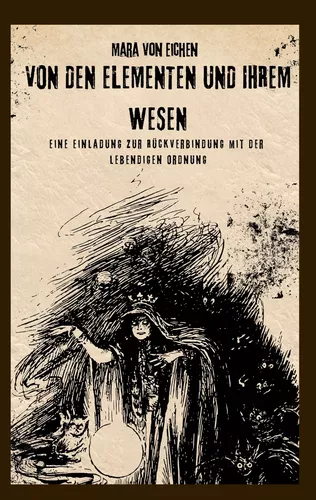 Von den Elementen und ihrem Wesen