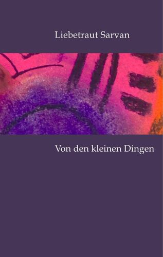 Von den kleinen Dingen