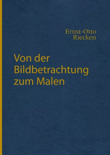 Von der Bildbetrachtung zum Malen