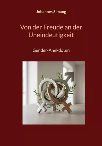 Von der Freude an der Uneindeutigkeit