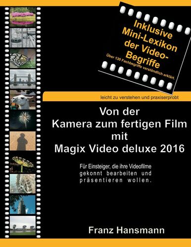 Von der Kamera zum fertigen Film mit Magix Video deluxe 2016