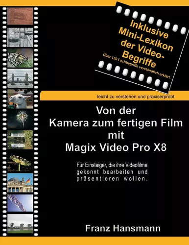 Von der Kamera zum fertigen Film mit Magix Video Pro X8