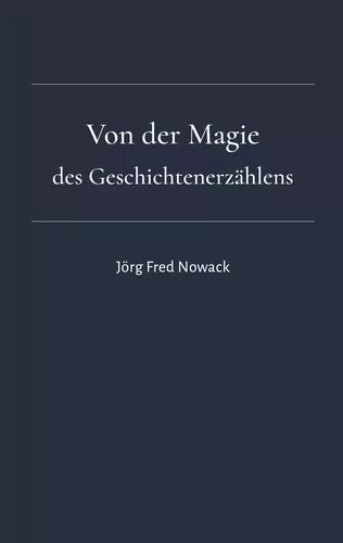 Von der Magie des Geschichtenerzählens