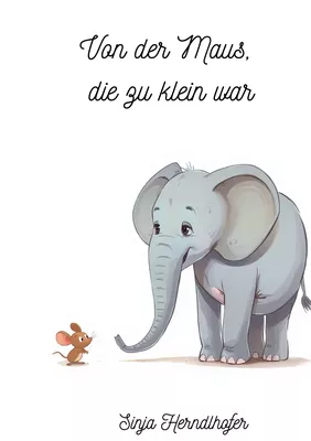 Von der Maus, die zu klein war