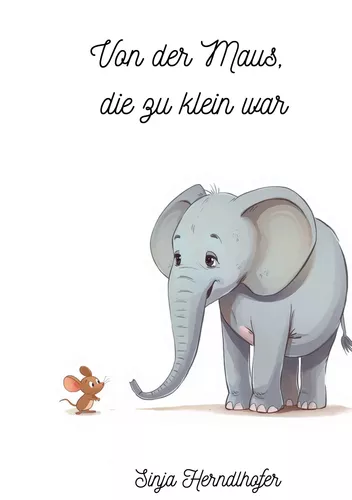 Von der Maus, die zu klein war