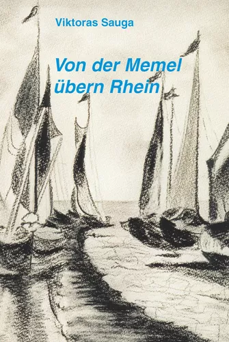 Von der Memel übern Rhein