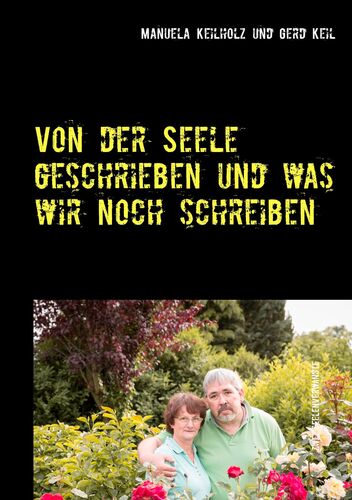Von der Seele geschrieben und was wir noch schreiben