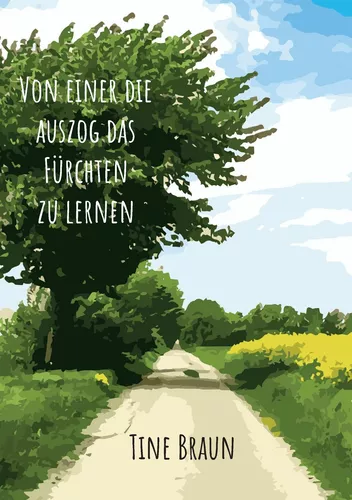 Von einer die auszog das Fürchten zu lernen