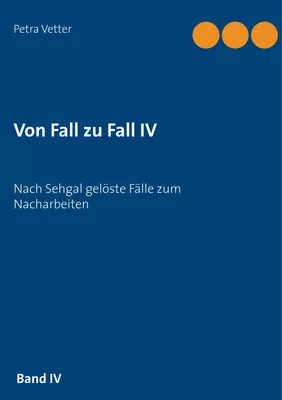 Von Fall zu Fall IV
