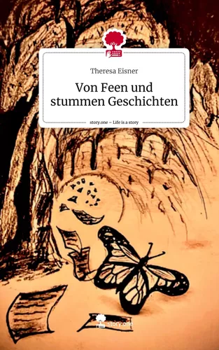 Von Feen und stummen Geschichten. Life is a Story - story.one