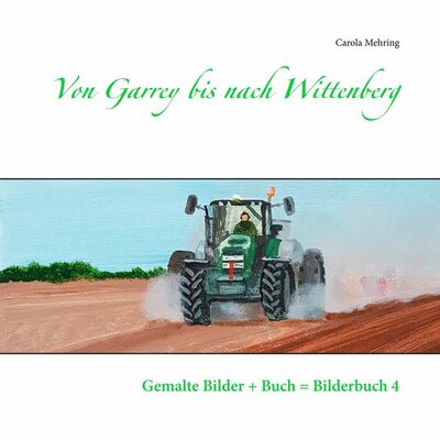 Von Garrey bis nach Wittenberg