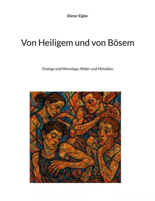 Von Heiligem und von Bösem