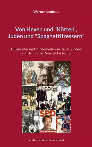 Von Hexen und "Kötten", Juden und "Spaghettifressern"