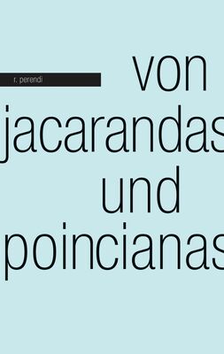 Von Jacarandas und Poincianas