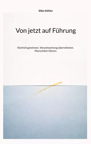 Von jetzt auf Führung