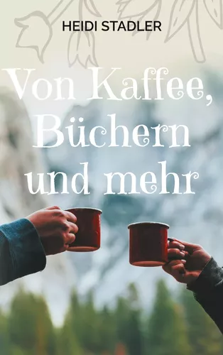 Von Kaffee, Büchern und mehr