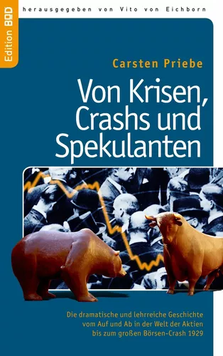 Von Krisen, Crashs und Spekulanten