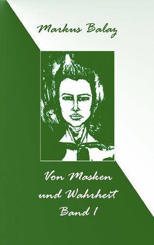 Von Masken Und Wahrheit 1 - 