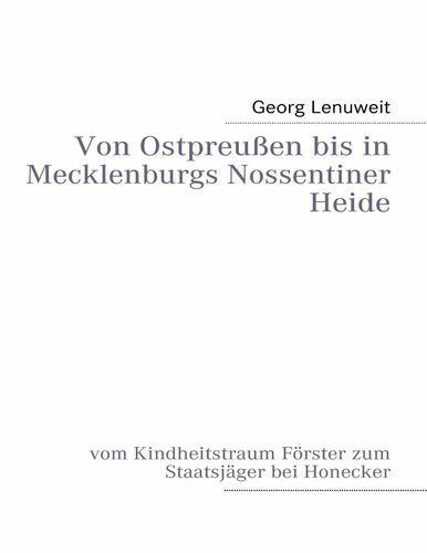 Von Ostpreußen bis in Mecklenburgs Nossentiner Heide