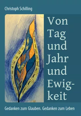 Von Tag und Jahr und Ewigkeit