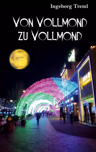 Von Vollmond zu Vollmond