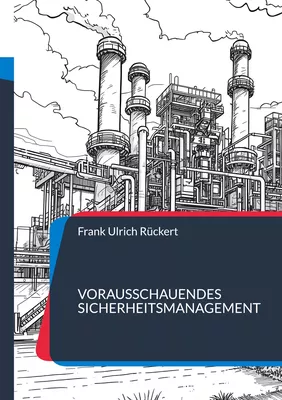 Vorausschauendes Sicherheitsmanagement