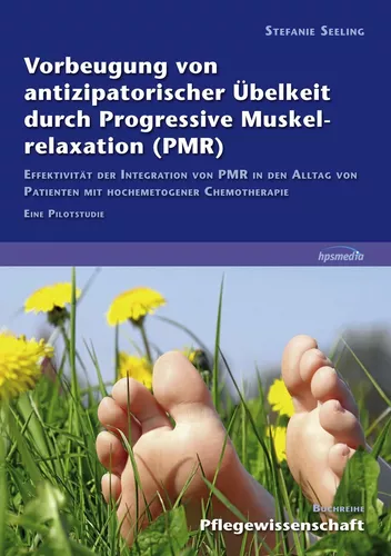 Vorbeugung von antizipatorischer Übelkeit durch Progressive Muskelrelaxation (PMR)