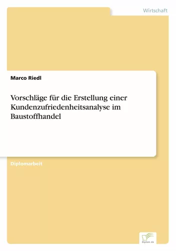Vorschläge für die Erstellung einer Kundenzufriedenheitsanalyse im Baustoffhandel