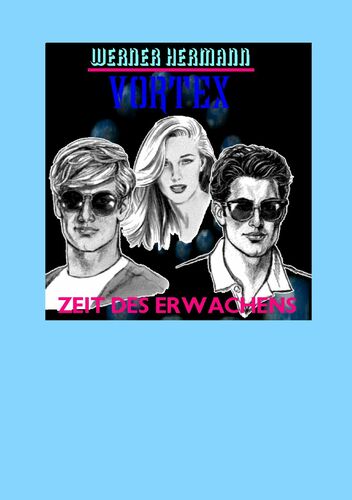 Vortex - Zeit des Erwachens