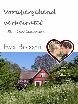 Vorübergehend verheiratet - Ein Groschenroman